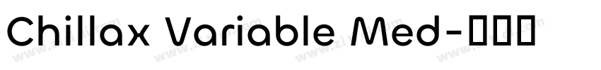 Chillax Variable Med字体转换